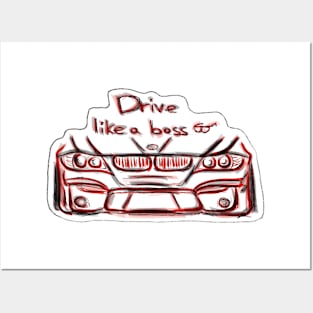 Drive like a boss! Posters and Art